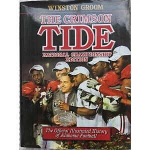 The Crimson Tide, History Of Alabama Football SIGNED By Winston Groom & McElroy